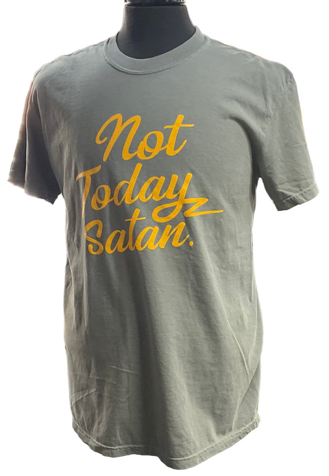 Not Today Satan Comfort Color Tee